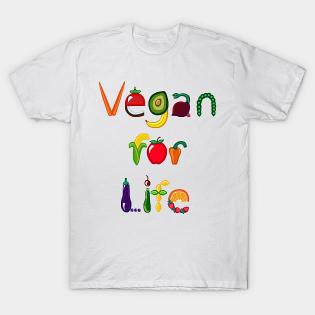 Vegan for Life T-Shirt by Art by Deborah Camp